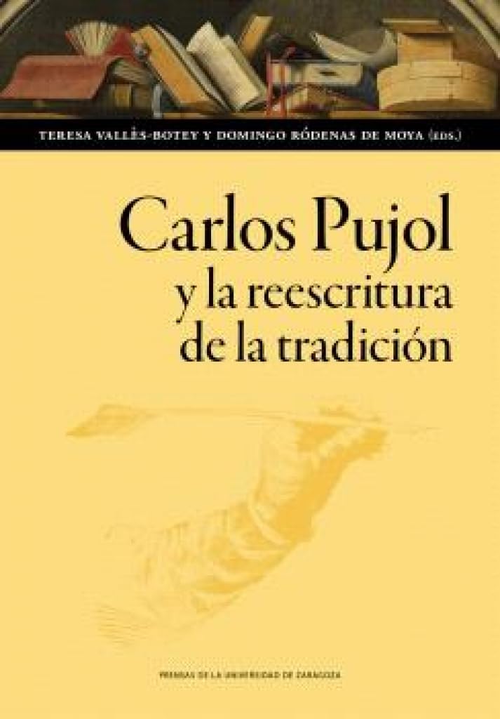 Carlos Pujol y la reescritura de la tradición: 208 (Humanidades)