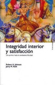 Integridad interior y satisfacción: Un camino hacia la verdadera felicidad: 1 (Contextos)