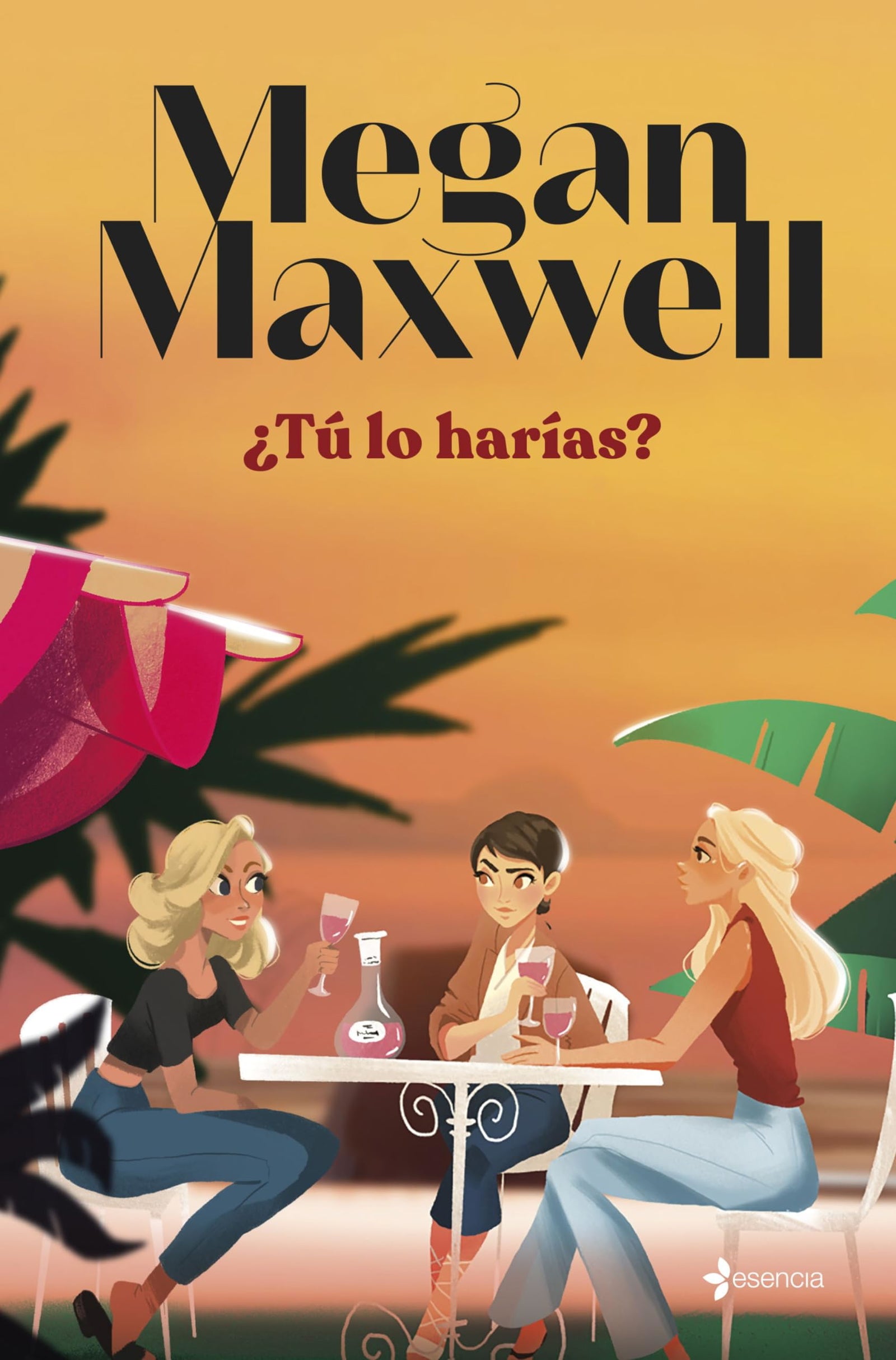 ¿Tú lo harías? (Biblioteca Megan Maxwell)