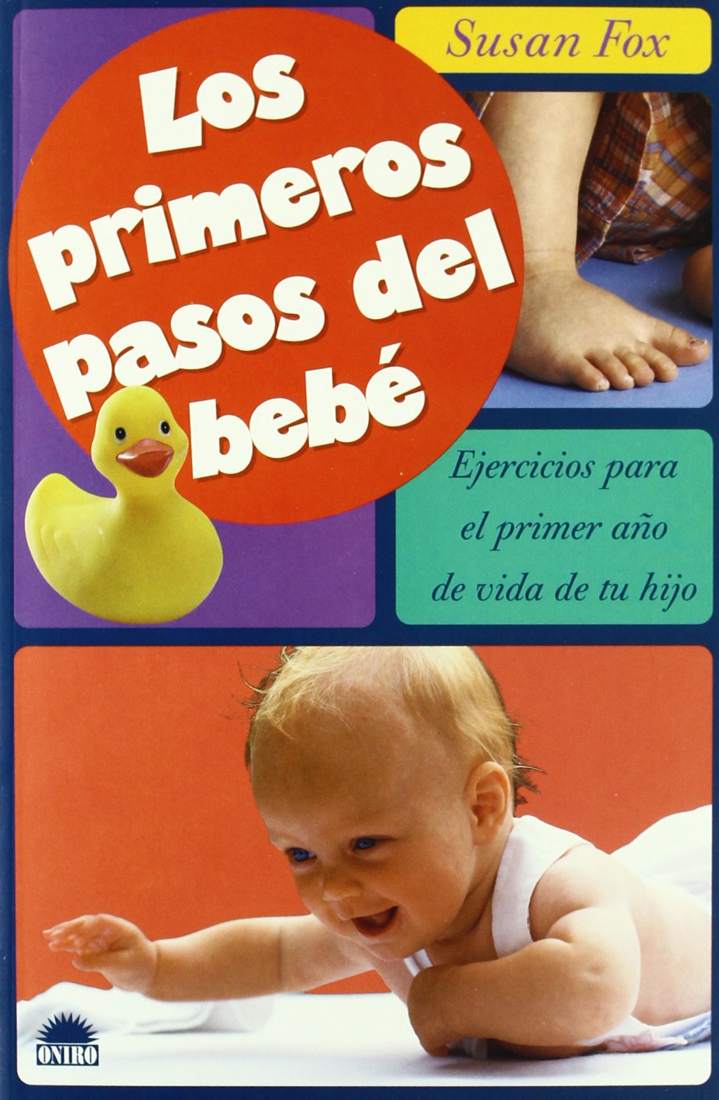 Los primeros pasos del bebé: 1 (El Niño y su Mundo)