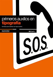Primeros auxilios en tipografía.: Consejos para diseñar con tipos de letra (GG Diseño)