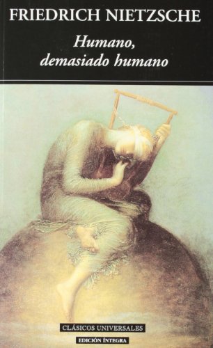 Humano, demasiado humano (Clásicos universales)