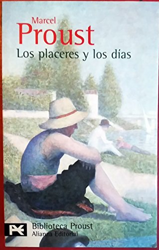 Los placeres y los días (El Libro De Bolsillo - Bibliotecas De Autor - Biblioteca Proust)