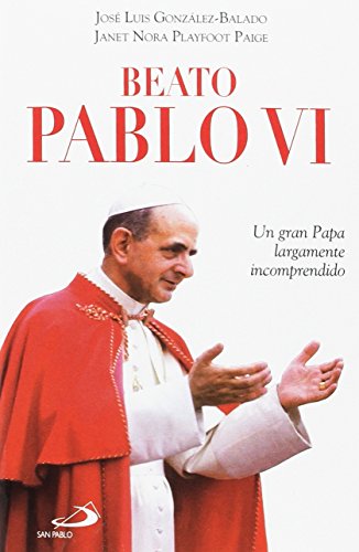 Beato Pablo VI: Un gran Papa largamente incomprendido: 64 (Testigos)