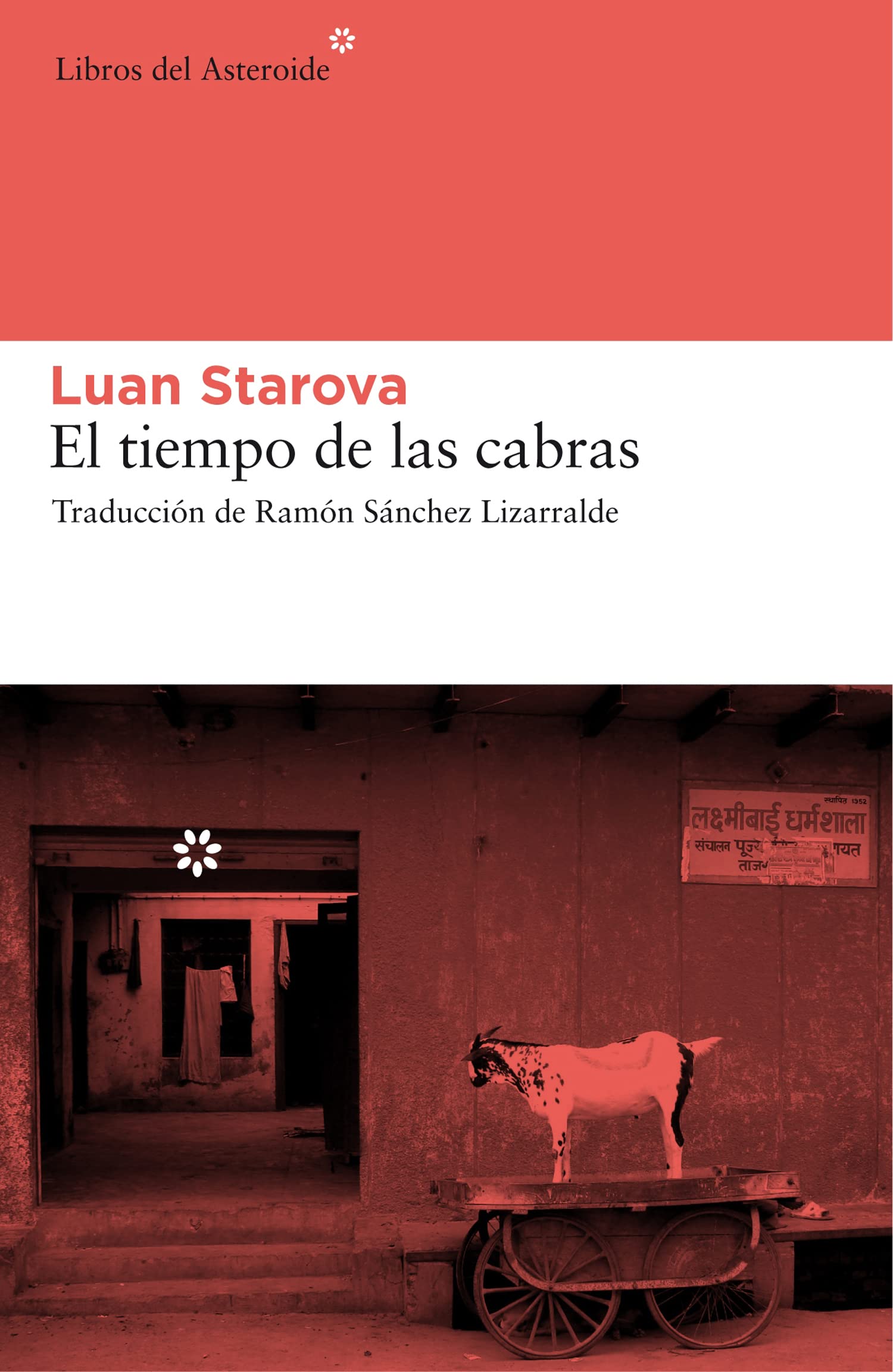 Tiempo De Las Cabras,El: 36 (Libros del Asteroide)