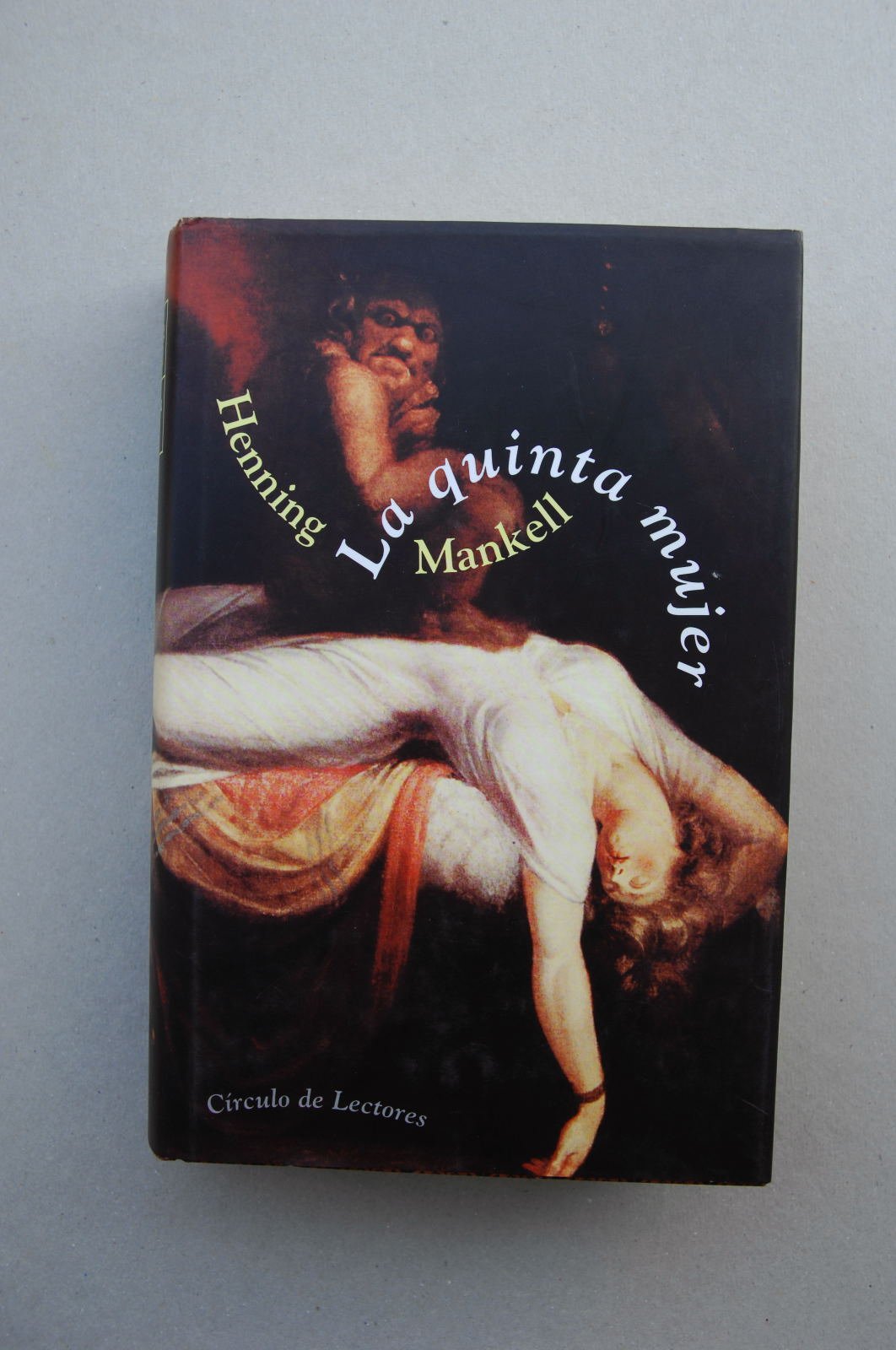 La quinta mujer / Henning Mankell ; traducción del sueco de Marina Torres