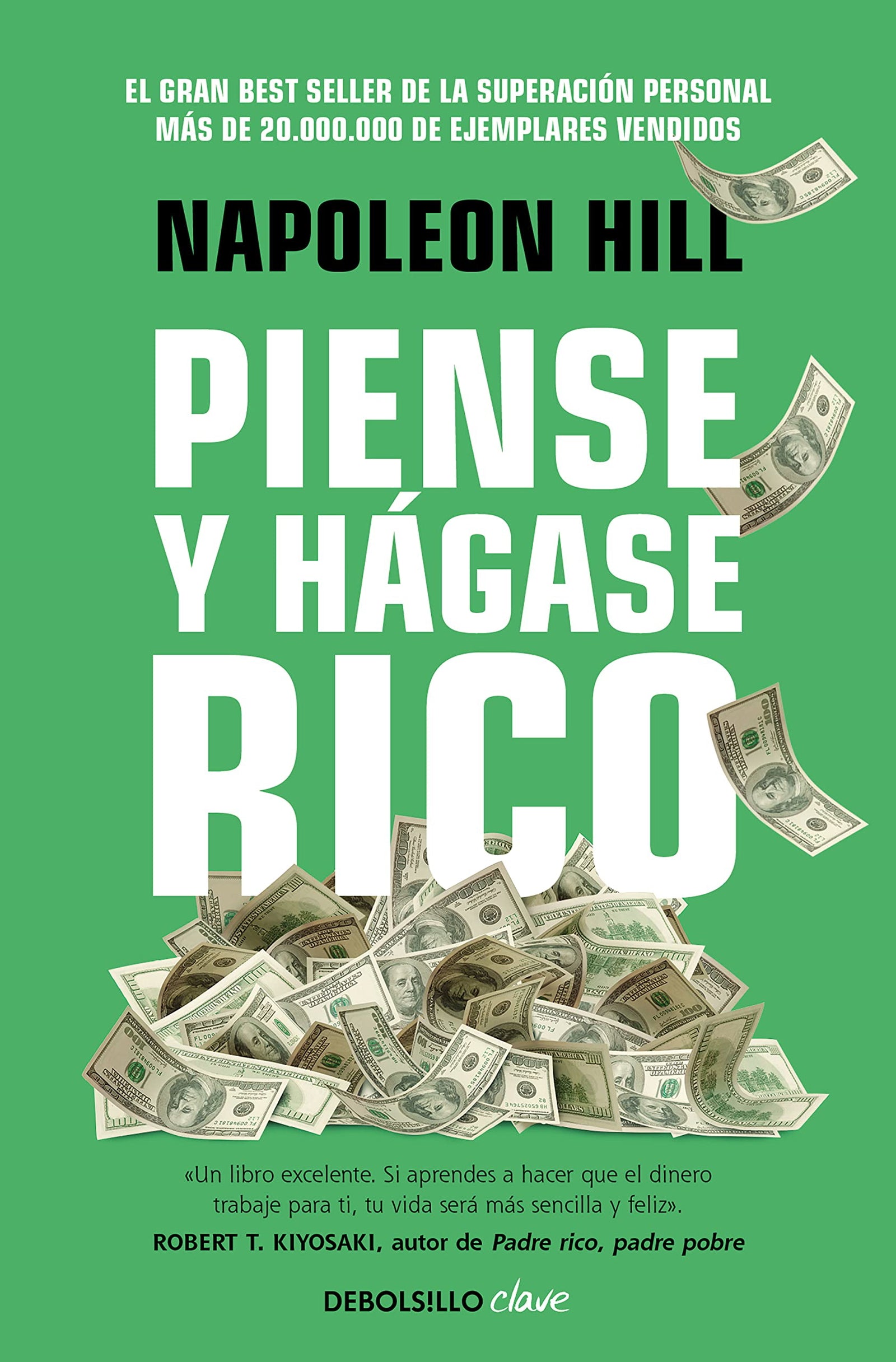 Piense y hágase rico: La riqueza y la realización personal al alcance de todos (Clave)