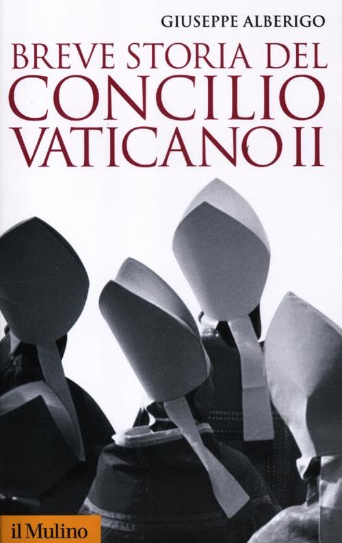 Breve storia del Concilio Vaticano II (1959-1965) (Storica paperbacks)