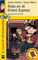 Robo en el Orient Express: 6 (El clan de los marcianos)