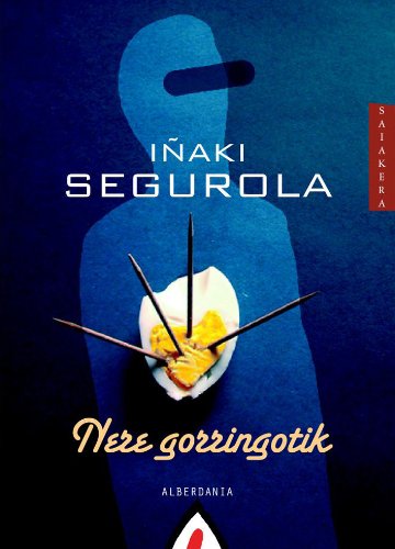 Nere gorringotik: 40 (Saiakera)