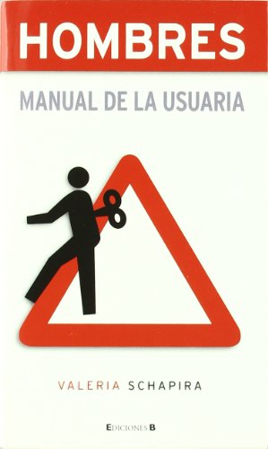 HOMBRES. MANUAL DE LA USUARIA (SIN BERGÜENZA)