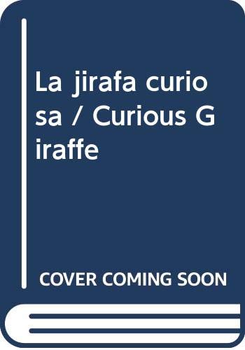 Cuentos De Ahora: LA Jirafa Curiosa
