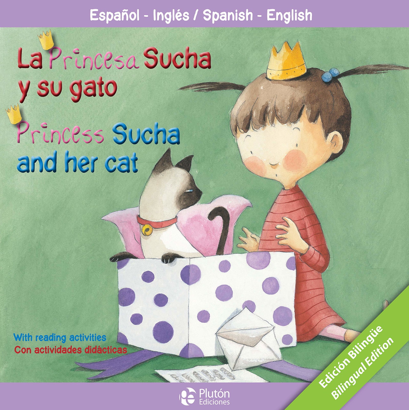 LA PRINCESA SUCHA Y SU GATO/PRINCESS SUCHA AND HER CAT (PLUTON KIDS)