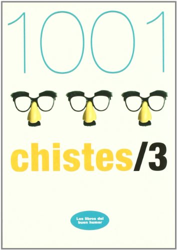 1001 Chistes / 3 (Los libros del buen humor)