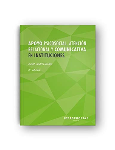 Apoyo psicosocial, atención relacional y comunicativa en instituciones