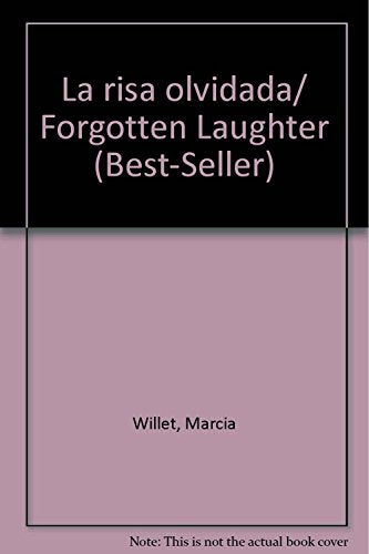 La risa olvidada/ Forgotten Laughter (Best-seller)