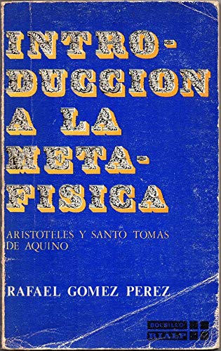 Introduccion a la metafisica : aristoteles y santo Tomás de aquino