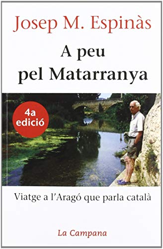 A peu pel Matarranya: Viatge a l'Aragó que parla català: 120 (Divulgació)