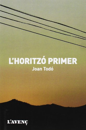 L'horitzó primer (Sèrie Literatures)