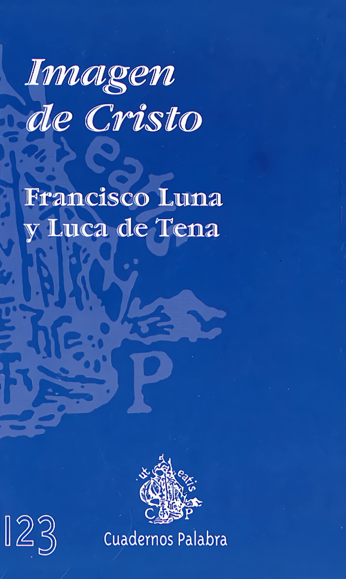 Imagen de Cristo (Cuadernos Palabra)