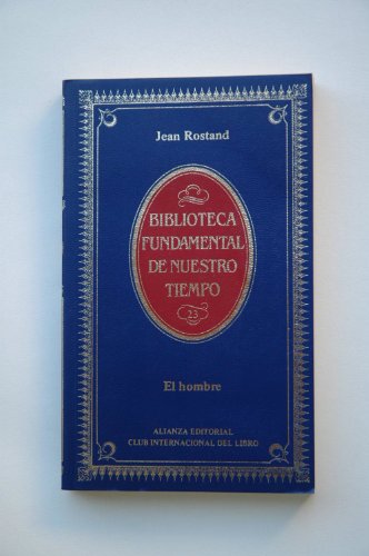 El Hombre (Biblioteca Fundamental de Nuestro Tiempo)