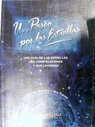 Un paseo por las estrellas. Una guía de las estrellas, las constelaciones y sus leyendas: Una guia de las estrellas, las constelaciones y sus leyendas: 2 (Astronomía)