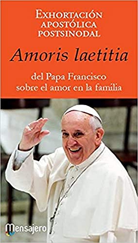 Amoris Laetitia (Mensajero): del Papa Francisco sobre el amor en la familia (SIN COLECCION)