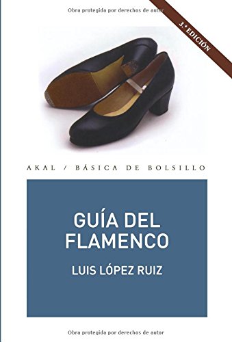 Guía del flamenco: 135 (Básica de Bolsillo)