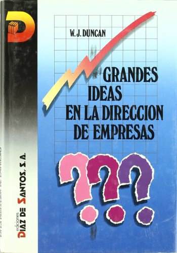 Grandes ideas en la dirección de empresas (SIN COLECCION)
