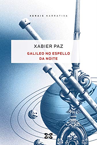 Galileo no espello da noite (EDICIÓN LITERARIA - NARRATIVA)