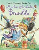 Bruja Brunilda. ­Muchas felicidades, Brunilda!