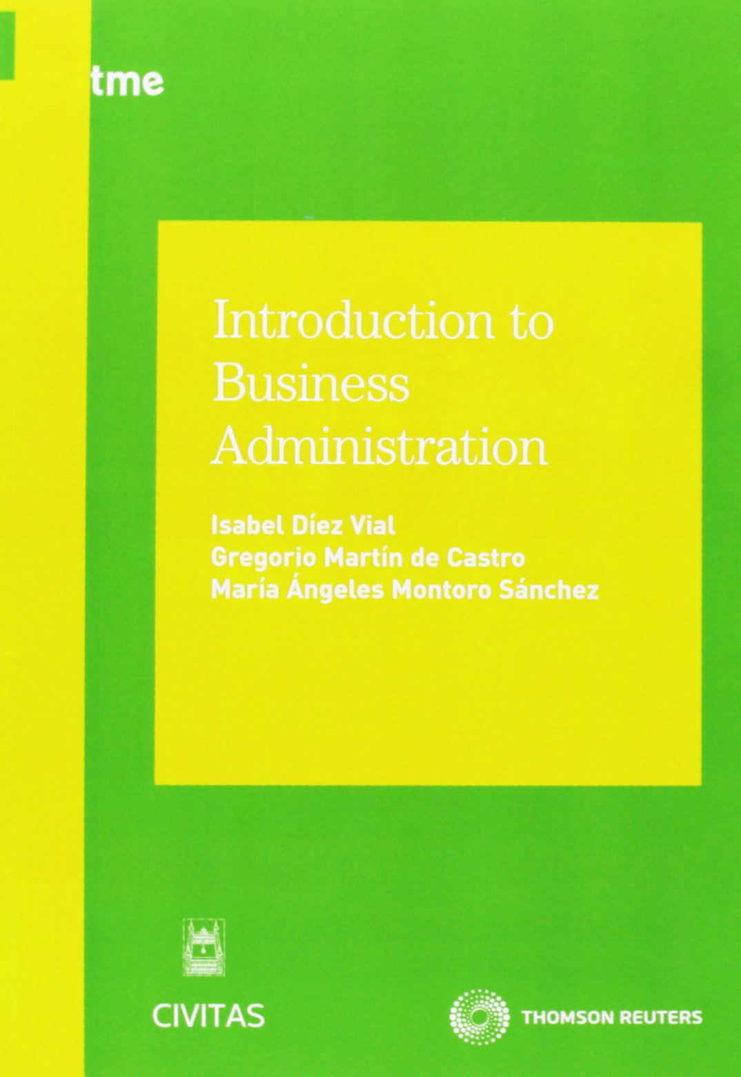 Introduction to business administration (Tratados y Manuales de Empresa)