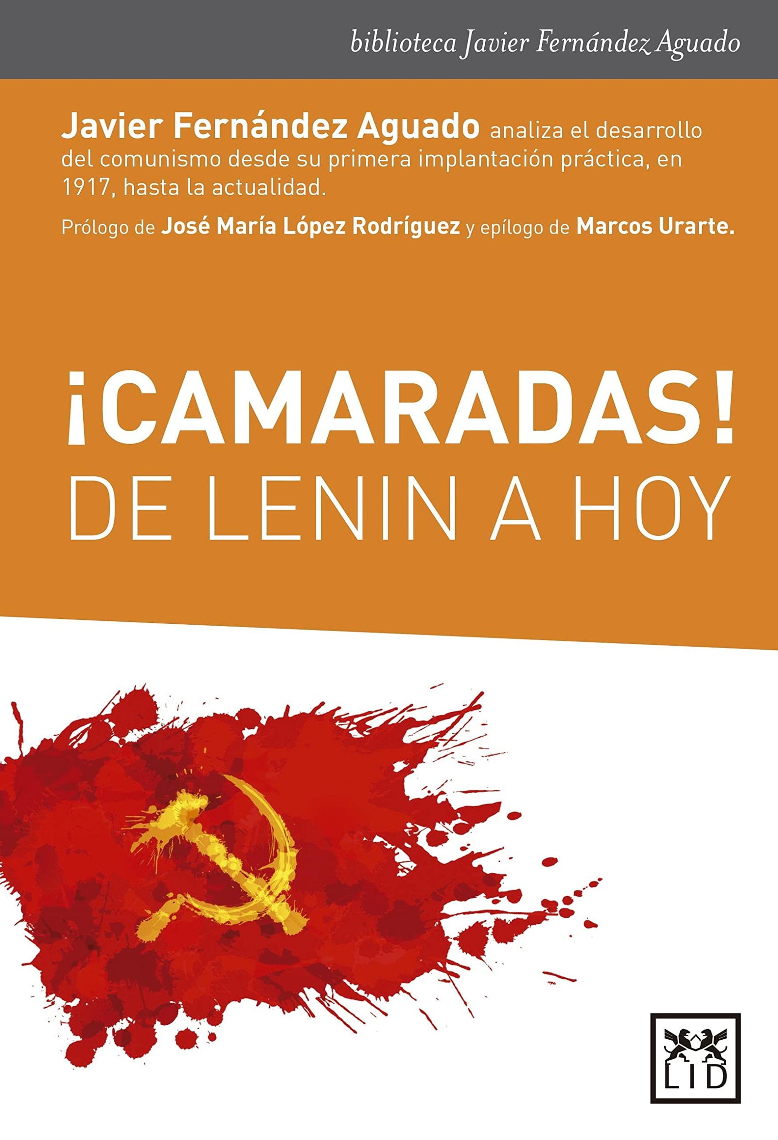 ¡camaradas! de Lenin A Hoy (biblioteca Javier Fernández Aguado)