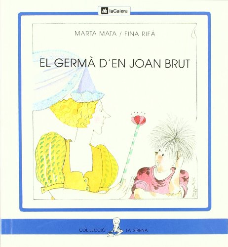 El germà d'en Joan Brut (La Sirena)