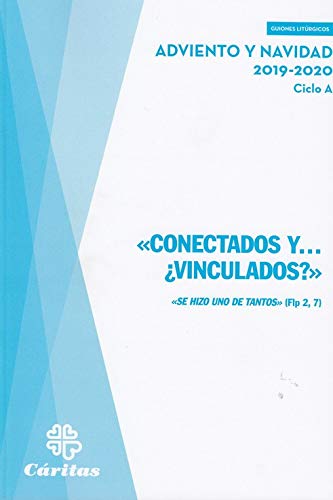 Conectados Y... ¿Vinculados? - Adviento Y Navidad 2019-2020 (CARITAS)