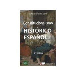 CONSTITUCIONALISMO HISTORICO ESPAÑOL 8º Edic.