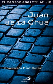 El camino espiritual de Juan de la Cruz (Llama viva)