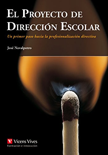 El Proyecto De Direccion Escolar - 9788431671150 (SIN COLECCION)