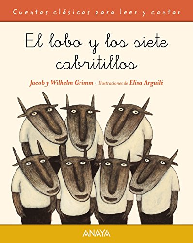 El lobo y los siete cabritillos (PRIMEROS LECTORES - Cuentos clásicos)