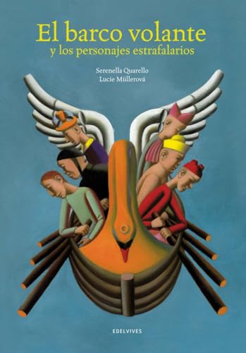 El barco volante y los personajes estrafalarios (Álbumes ilustrados)