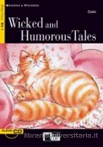 WICKED AND HUMOROUS TALES +CD STEP FOUR B2.1: Wicked and Humorous Tales + audio CD (Reading and training) - 9788853001405: B2.1-niveau ERK (BLACK CAT READING AND TRAINING)