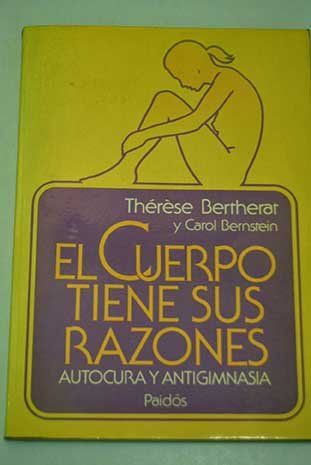 El cuerpo tiene sus razones / the Body Has Its Reasons