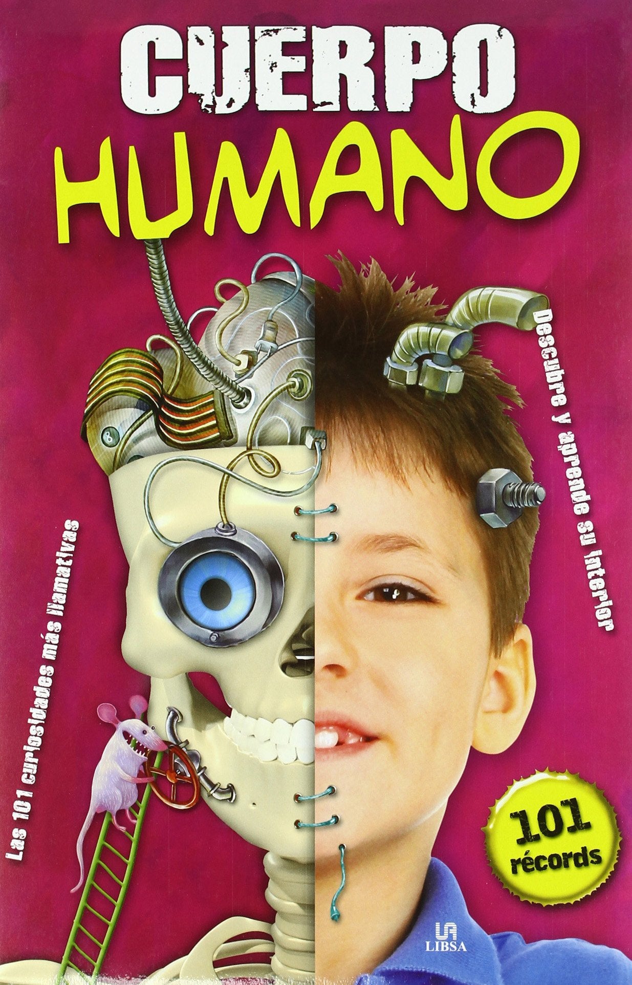Cuerpo Humano: Las 101 Curiosidades más Llamativas (101 Records)