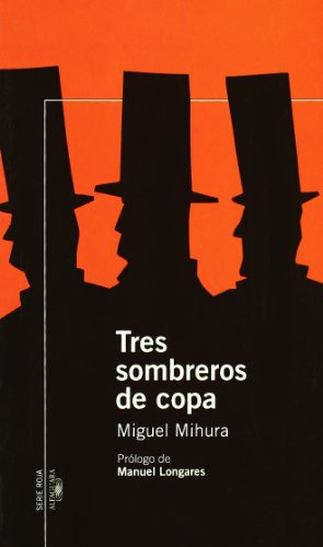 TRES SOMBREROS DE COPA (SERIE ROJA(+14))