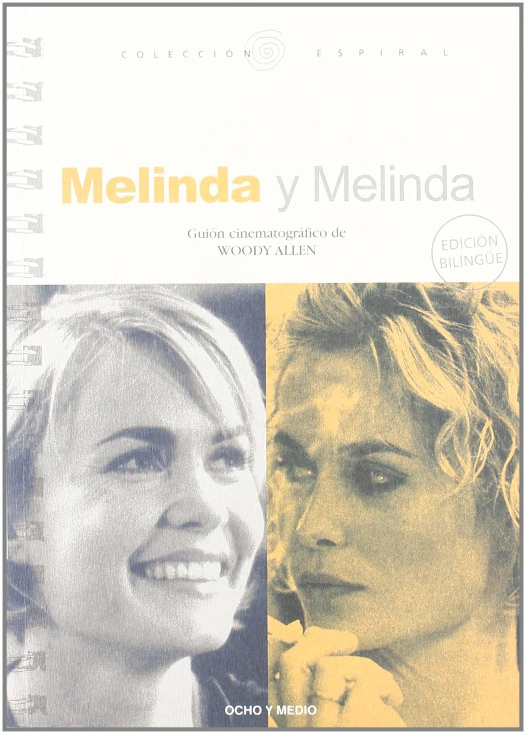 Melinda Y Melinda (Espiral)