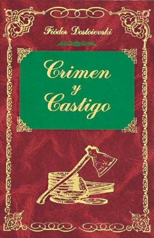 Crimen Y Castigo / Crime and Punishment (Grandes Clasicos Series / Great Classics Series)