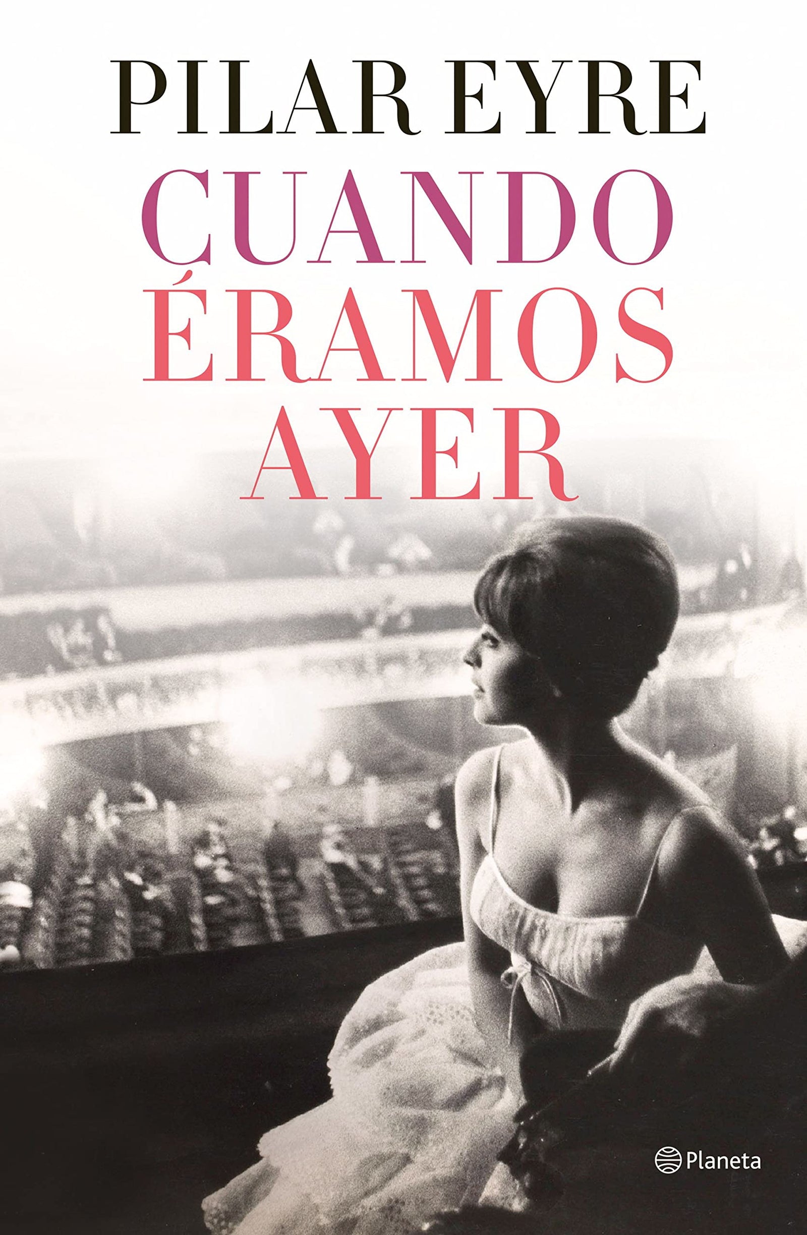 Cuando éramos ayer (Autores Españoles e Iberoamericanos)