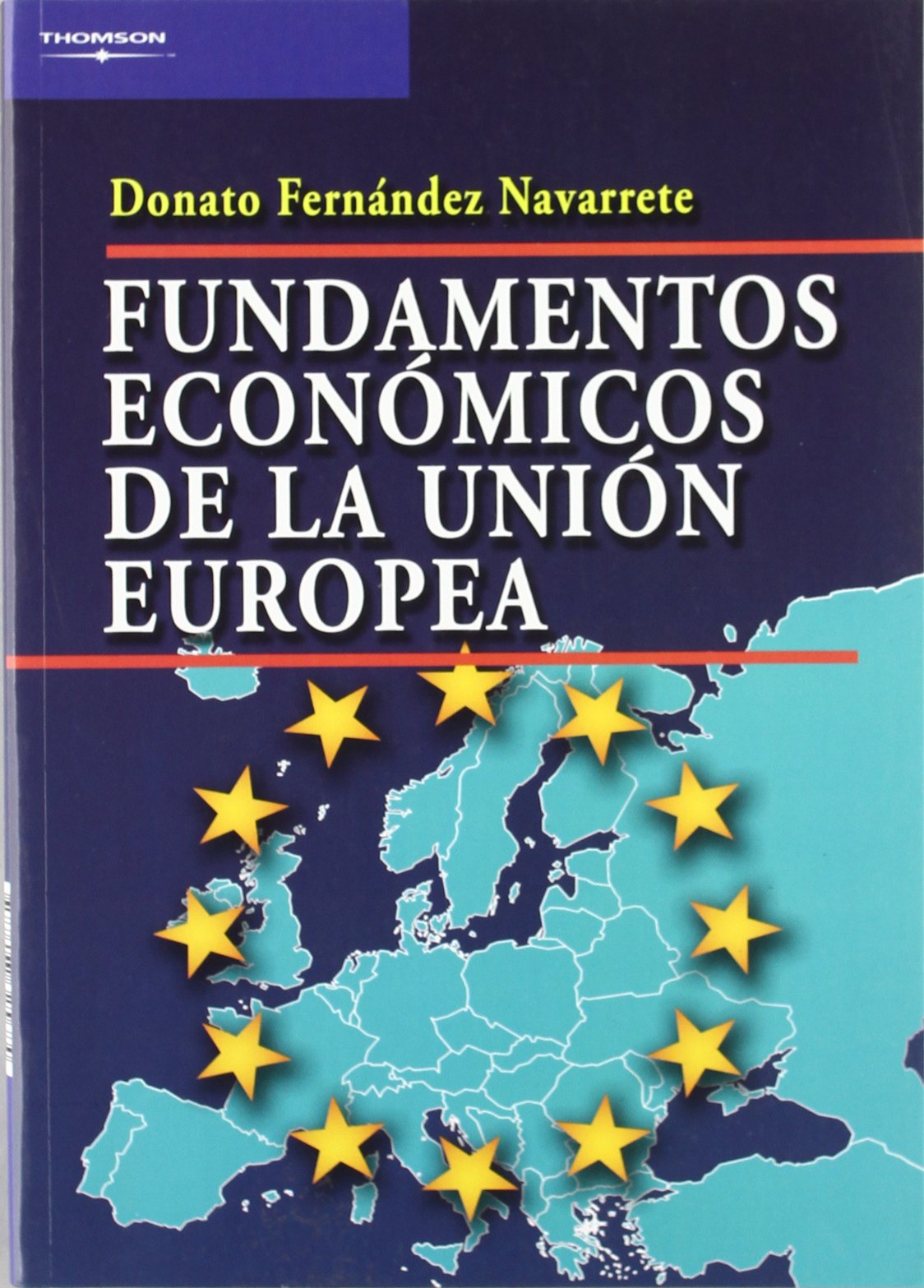 Fundamentos económicos de la unión europea (Economía)