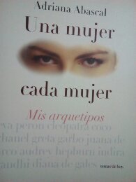 Una Mujer, Cada Mujer: Mis Arquetipos