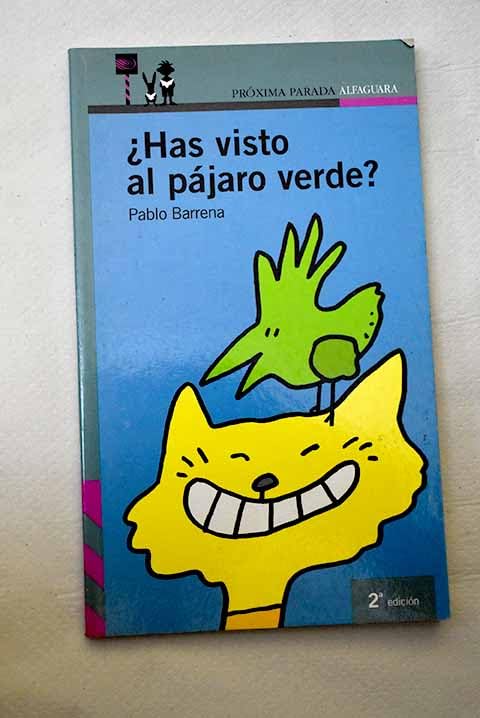 ¿Has visto al pájaro verde?